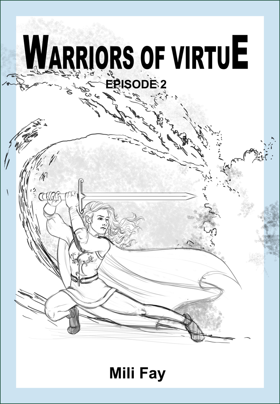 Warriors of Virtue Episodes 1-9 YA Fantasy Rough Cover Art